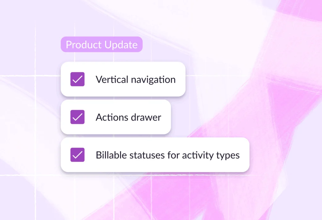 June 2025 product updates list from Resource Guru. Featuring: vertical nav, actions drawer, and billable statuses for activity types.